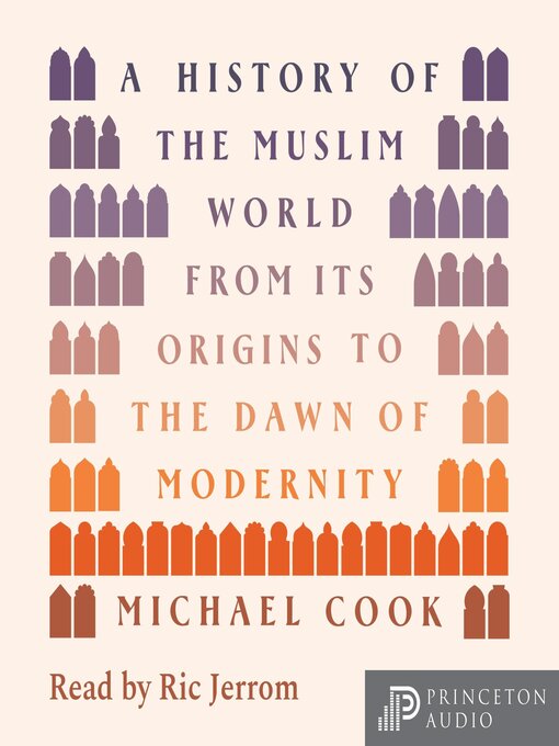 Title details for A History of the Muslim World by Michael A. Cook - Wait list